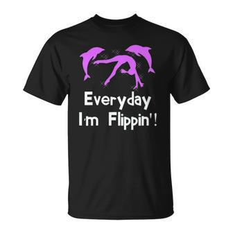 Everyday Im Flippin Gymnastics Dolphin Unisex T-Shirt | Mazezy