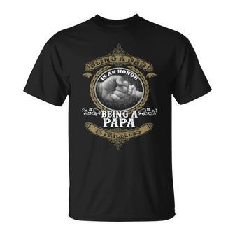 Father Grandpa Being A Dad Is An Honor Being A Papa Is Priceless S Day241 Family Dad Unisex T-Shirt - Monsterry UK