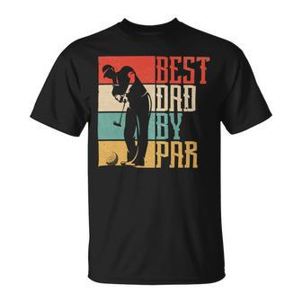 Father Grandpa Best Dad By Par452 Family Dad Unisex T-Shirt - Monsterry CA