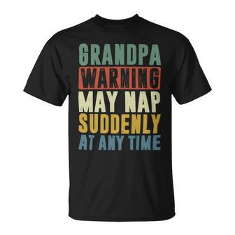 Father Grandpa Warning May Nap Suddenly 86 Family Dad Unisex T-Shirt - Monsterry CA