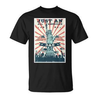 Fathers Day All American Dad - 4Th Of July - Patriotic Man Unisex T-Shirt - Seseable