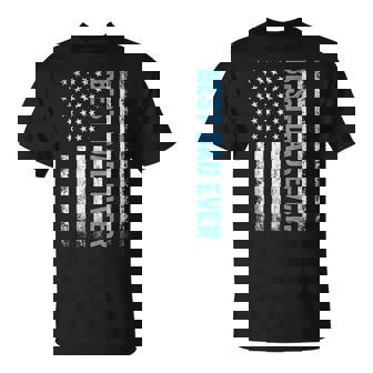 Fathers Day Best Dad Ever With Us American Flag V2 Unisex T-Shirt | Mazezy