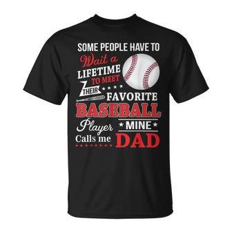 Favorite Baseball Player Calls Me Dad V3 Unisex T-Shirt | Favorety AU