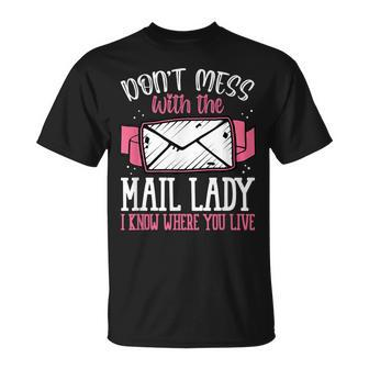 Female Postal Worker Dont Mess With The Mail Lady T-shirt - Thegiftio UK