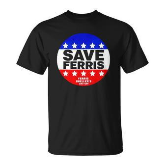 Ferris Buellers Day Off Save Ferris Badge Unisex T-Shirt | Mazezy CA