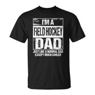 Field Hockey Dad Gift Field Hockey Player Gift Father Unisex T-Shirt | Mazezy