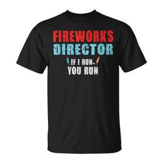 Fireworks Director If I Run You Run Labor Day T-shirt - Thegiftio UK