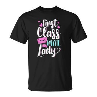 First Class Mail Lady - Postal Worker Mail Carrier Unisex T-Shirt | Mazezy