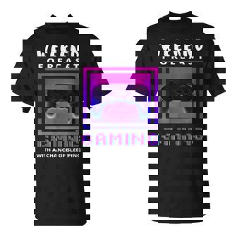 Weekend Forecast Gaming Video Game Gamer Gaming Lovers T-shirt - Thegiftio