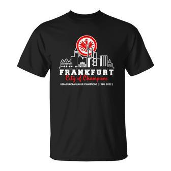 Frankfurt City Of Champion Uefa Europa League Champions Unisex T-Shirt | Mazezy