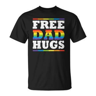 Free Dad Hugs Rainbow Lgbt Pride Fathers Day Gift Unisex T-Shirt | Mazezy UK