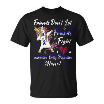 Friends Dont Let Friends Fight Ibm Alone Unicorn Blue Ribbon Inclusion Body Myositis Inclusion Body Myositis Awareness Unisex T-Shirt - Monsterry