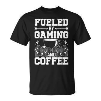 Fueled By Gaming And Coffee Video Gamer Gaming Unisex T-Shirt - Seseable