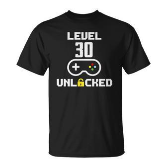 Funny Level 30 Unlocked Video Gamer 30Th Birthday Gifts Unisex T-Shirt | Mazezy