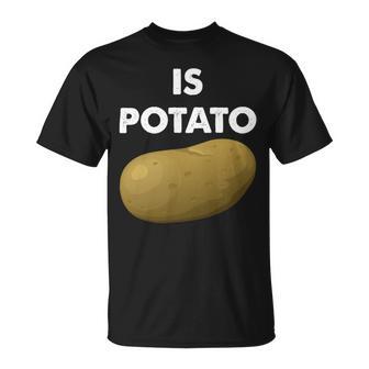 Funny Potato Unisex T-Shirt | Favorety CA