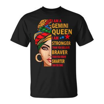 Gemini Queen I Am Stronger Birthday Gift For Gemini Zodiac Unisex T-Shirt - Seseable