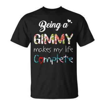 Gimmy Grandma Being A Gimmy Makes My Life Complete T-Shirt - Seseable