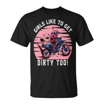 Girls Like To Get Dirty Too Funny Girl Motocross Gift Girl Motorcycle Lover Vintage Unisex T-Shirt | Favorety CA