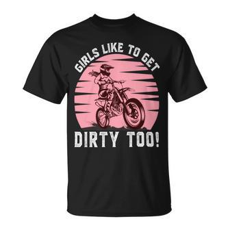 Girls Like To Get Dirty Too Funny Girl Motocross Gift Girl Motorcycle Lover Vintage V2 Unisex T-Shirt | Favorety