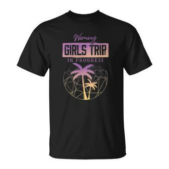 Girls Trip 2022 In Progress Besties Cute Girls Trip 2022 Gift Unisex T-Shirt | Mazezy