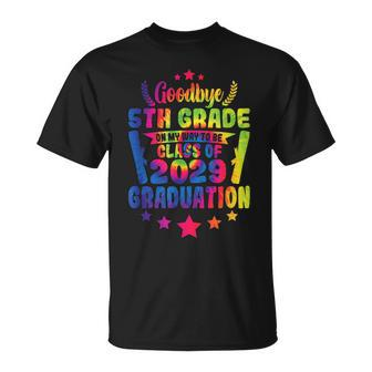 Goodbye 5Th Grade Class Of 2029 Graduate 5Th Grade Tie Dye Unisex T-Shirt | Mazezy