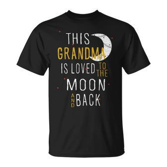 Grandma This Grandma Is Loved To The Moon And Back T-Shirt - Seseable
