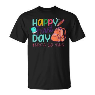 Happy First Day Lets Do This Welcome Back To School 2022 T-shirt - Thegiftio UK