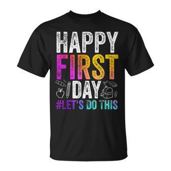 Happy First Day Lets Do This Welcome Back To School V2 T-shirt - Thegiftio UK