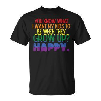 Happy Kids When Grow Up Parent Gay Pride Ally Lgbtq Month Unisex T-Shirt - Seseable