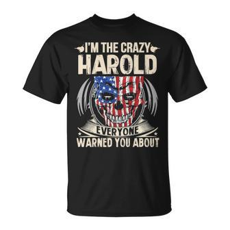 Harold Name Im The Crazy Harold T-Shirt - Seseable