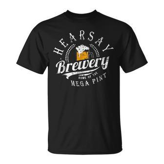 Hearsay Brewing Co Home Of The Mega Pint That’S Hearsay V2 Unisex T-Shirt | Mazezy AU