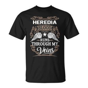 Heredia Name Heredia Blood Runs Throuh My Veins T-Shirt - Seseable