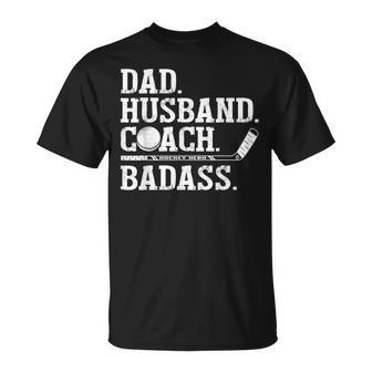 Hockey Dad Husband Coach Badass Ice Hockey Dad T-shirt - Thegiftio UK