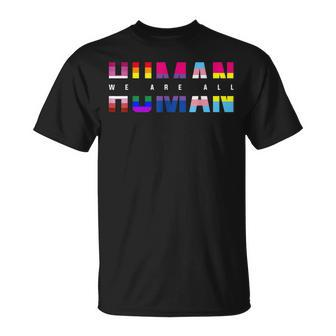 We Are All Human Lgbt Gay Rights Pride Parade Ally T-shirt - Thegiftio UK