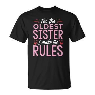 I Am The Oldest Sister I Make The Rules V2 Unisex T-Shirt | Mazezy