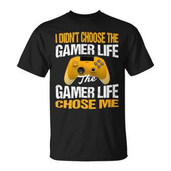 I Didnt Choose The Gamer Life The Camer Life Chose Me Gaming Funny Quote 24Ya95 Unisex T-Shirt - Monsterry