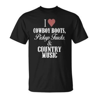 I Heart Cowboy Boots Pickup Trucks And Country Music Unisex T-Shirt | Mazezy