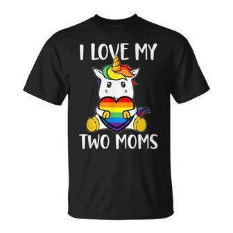 I Love My Two Moms Cute Lgbt Gay Ally Unicorn Girls Kids Unisex T-Shirt - Seseable