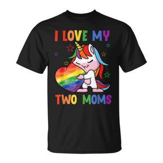 I Love My Two Moms Cute Lgbt Gay Ally Unicorn Girls Kids V2 Unisex T-Shirt - Seseable