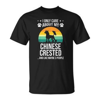 I Only Care About My Chinese Crested Dog Lover Unisex T-Shirt | Mazezy