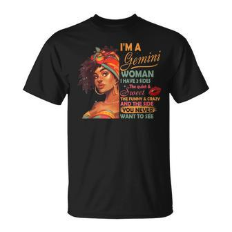 Im A Gemini Woman I Have 3 Sides Gemini Birthday Unisex T-Shirt - Seseable