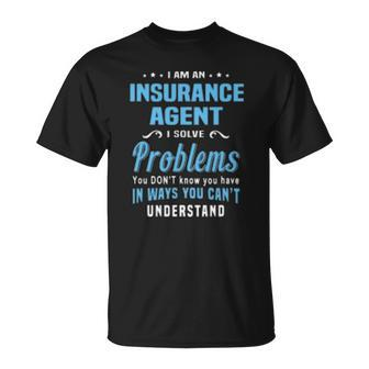 Insurance Agent I Am Insurance Agent Unisex T-Shirt | Mazezy