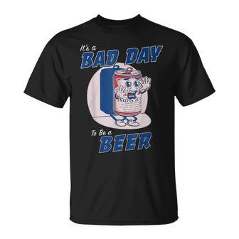 Its A Bad Day To Be A Beer Drinking Beer T-shirt - Thegiftio UK