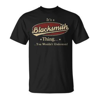 Its A Blacksmith Thing You Wouldnt Understand Blacksmith T-Shirt - Seseable