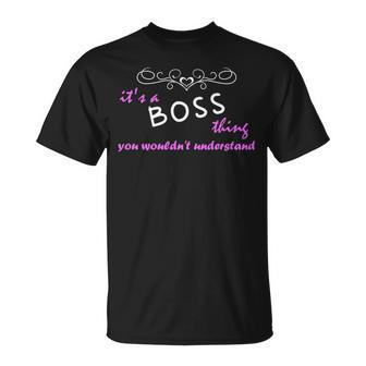 Its A Boss Thing You Wouldnt Understand T Shirt Boss Shirt Name Boss T-Shirt - Seseable