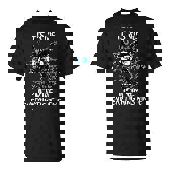 Its Fine Im Fine Everything Is Fine Funny Black Cat Unisex T-Shirt | Mazezy