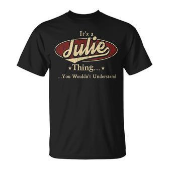 Its A Julie Thing You Wouldnt Understand Julie T-Shirt - Seseable