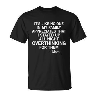 Its Like No One In My Family Mom Quote Tee Unisex T-Shirt - Monsterry UK