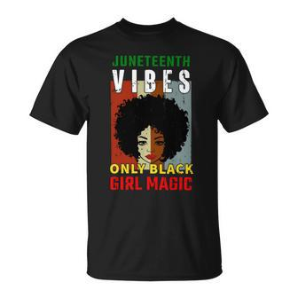 Juneteenth Vibes Only Black Girl Magic Tshirt Unisex T-Shirt - Monsterry DE