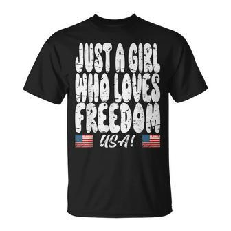 Just A Girl That Loves Freedom Girls 4Th Of July Usa Flag Unisex T-Shirt - Seseable